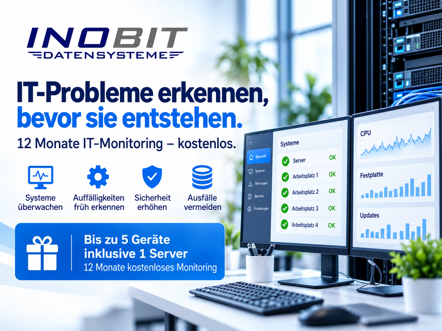 InoBit IT-Monitoring – 12 Monate kostenlos für bis zu 5 Geräte inklusive 1 Server. IT-Probleme frühzeitig erkennen.